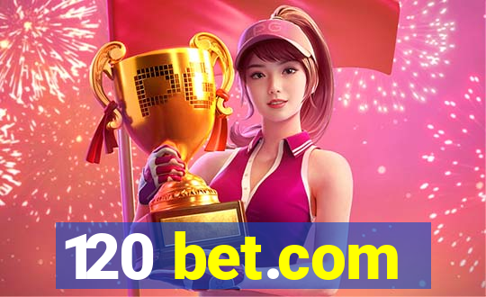 120 bet.com